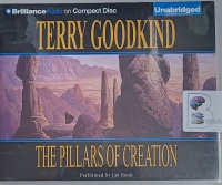 The Pillars of Creation written by Terry Goodkind performed by Jim Bond on Audio CD (Unabridged)
